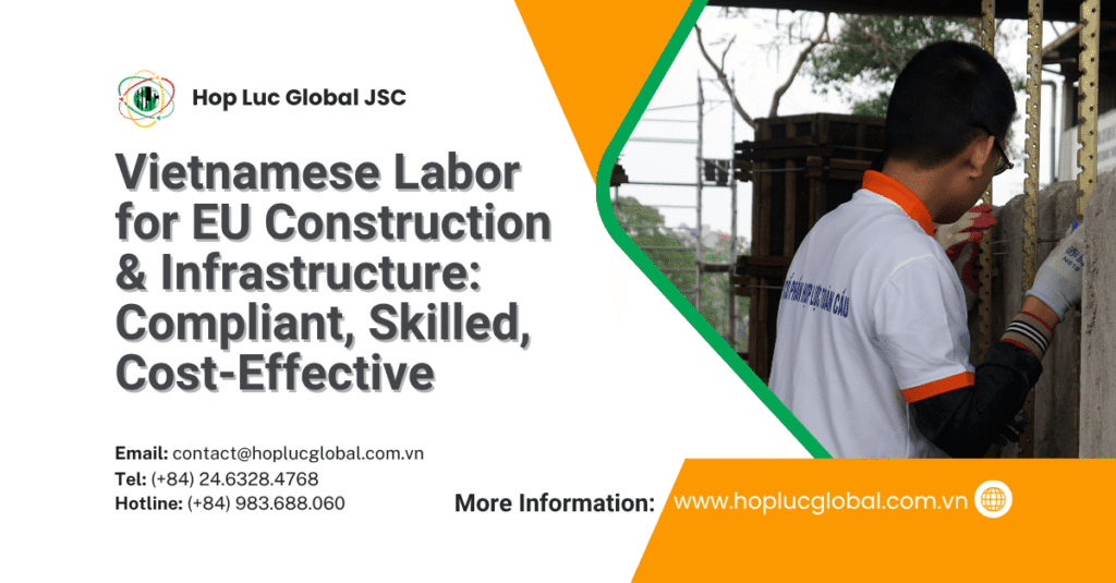 hire Vietnam construction labor Europe skilled workers training