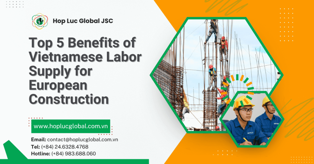 Vietnamese labor supply Europe construction workers on EU infrastructure project