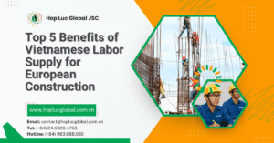 Vietnamese labor supply for European construction is booming