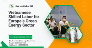 Vietnamese skilled labor for Europe in renewable energy job site