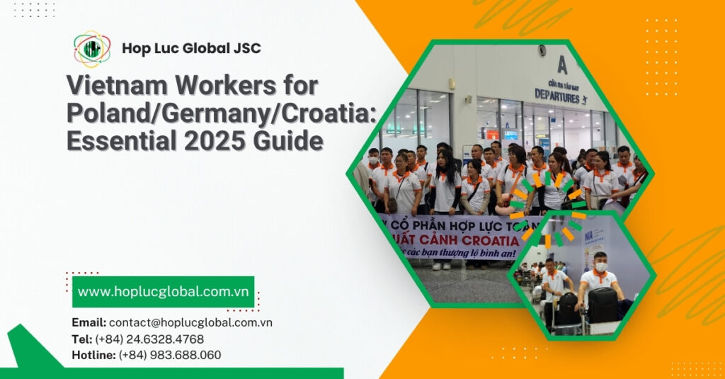 Vietnam workers for Poland/Germany/Croatia