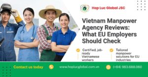 Vietnam manpower agency reviews and evaluation process for EU employers