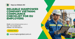 reliable manpower company Vietnam compliance checklist for EU employers