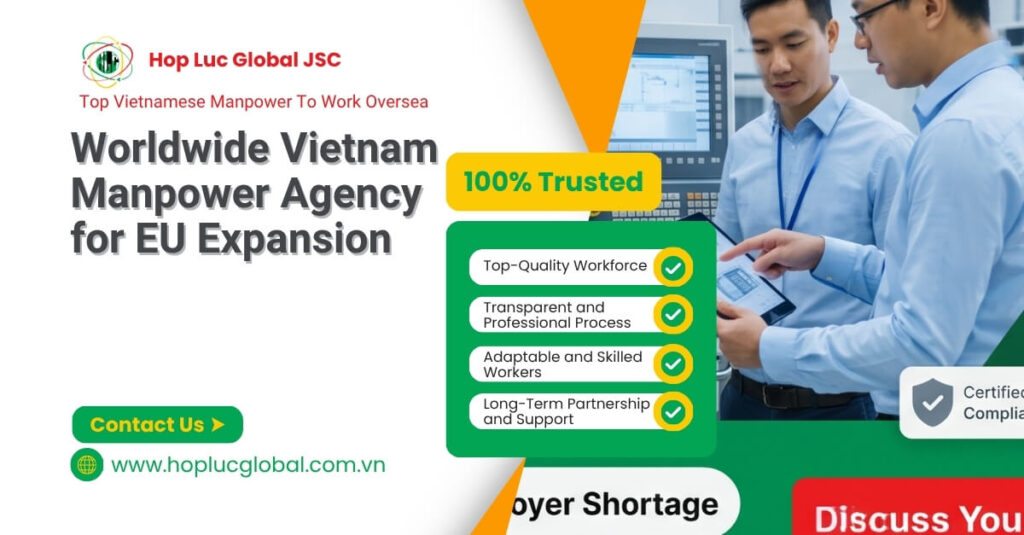 worldwide Vietnam manpower agency supporting EU expansion strategy
