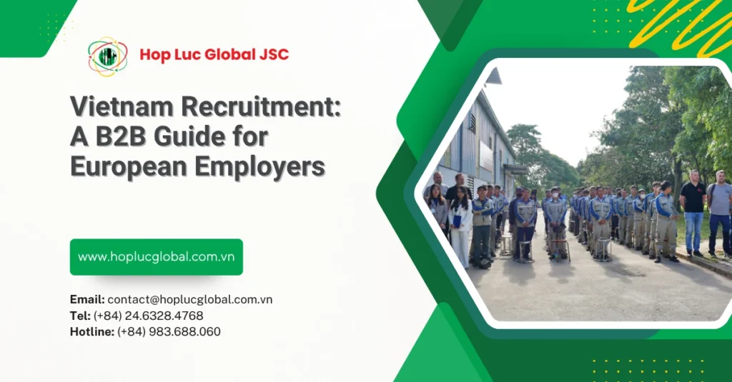 Vietnam recruitment process coordination at Hop Luc Global office