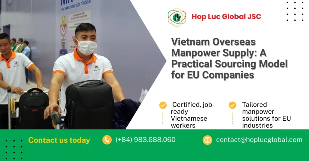 Vietnam overseas manpower supply sourcing model diagram for EU employers showing role definition, screening, and documentation workstreams